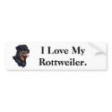 I Love my Rottweiler bumper stickers