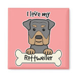 I Love My Rottweiler magnets