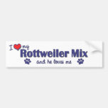 I Love My Rottweiler Mix (Male Dog) Bumper Sticker