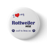 I Love My Rottweiler Mix (Male Dog) buttons