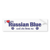 I Love My Russian Blue (Female Cat) Bumper Sticker