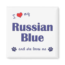 I Love My Russian Blue (Female Cat) Fridge Magnet