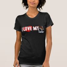 I Love My Sailor Tee Shirt
