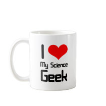 I love my science geek coffee mug