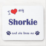 I Love My Shorkie (Female Dog) Mouse Mat
