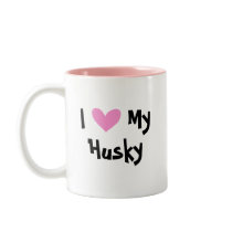 I Love My Siberian Husky / Alaskan Malamute Coffee Mug