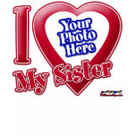 I Love My Sister - Photo t-shirts