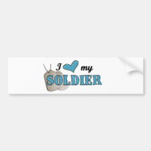 I love my soldier Bumper Sticker