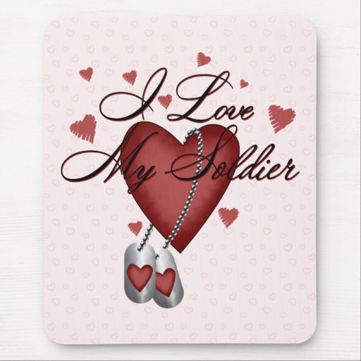 I Love My Soldier Mouse Pads