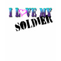 I Love My Soldier t-shirts
