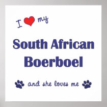 I Love My South African Boerboel (Female Dog) Print