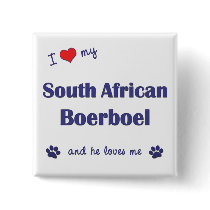 I Love My South African Boerboel (Male Dog) Button