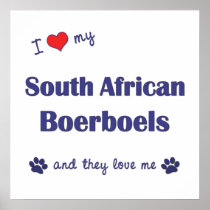 I Love My South African Boerboels (Multiple Dogs) Print