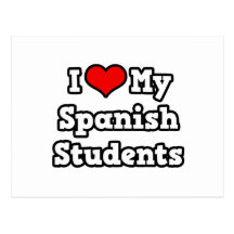I Love My Spanish Students Postcard