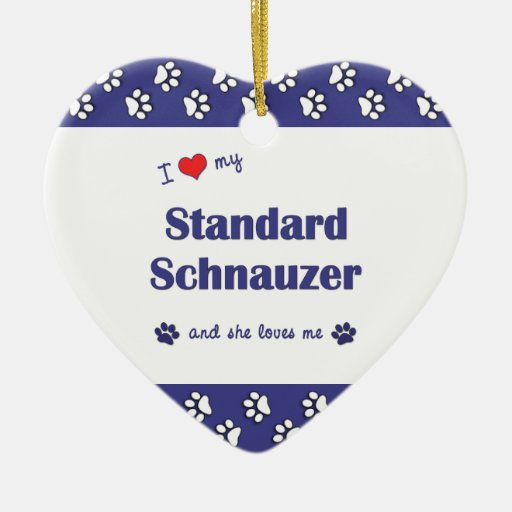 I Love My Standard Schnauzer (Female Dog) Ornament