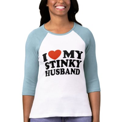 I Love My Stinky Husband Tshirt by magarmor