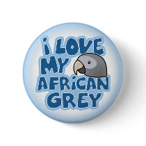 I Love My Timneh African Grey Button