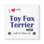 I Love My Toy Fox Terrier Mix (Male Dog) magnets