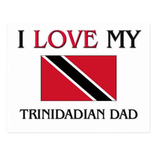 I Love My Trinidadian Dad Postcards