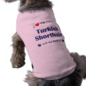 I Love My Turkish Shorthair (Female Cat) pet clothing