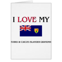 I Love My Turks & Caicos Islander Grandma Card