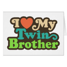 I Love My Twin Brother Cards