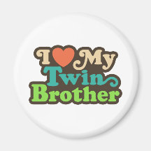I Love My Twin Brother Fridge Magnets