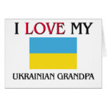 I Love My Ukrainian Grandpa Greeting Card