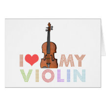 I Love My Violin Greeting Cards