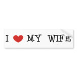 I Love My Wife bumper stickers