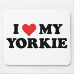 I Love My Yorkie Mousepad