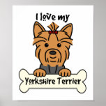 I Love My Yorkshire Terrier posters
