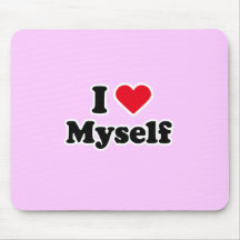 I love myself mouse pad