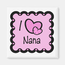 I Love Nana Cute T-Shirt Fridge Magnets
