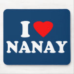 I Love Nanay mousepads