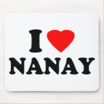 I Love Nanay mousepads