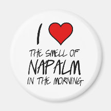 I Love Napalm Magnet