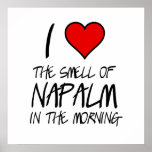 I Love Napalm Poster