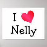 I Love Nelly posters