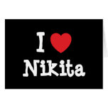 I love Nikita heart T-Shirt cards