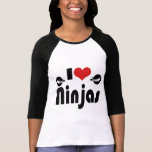 I Love Ninjas Tees