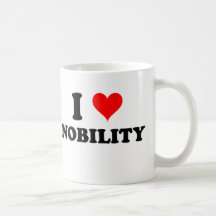 I Love Nobility Mug