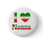 I Love Nonna (Italian Grandmother) buttons