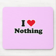 I love nothing mousemat