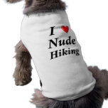 I Love Nude Hiking pet clothing