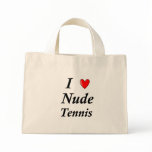 I Love Nude Tennis bags