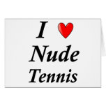 I Love Nude Tennis cards