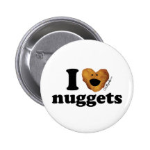 I love nuggets button
