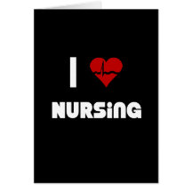 I Love Nursing Greeting Card