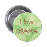 I love OBAMA Pinback Buttons